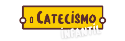 o Catecismo Infantil